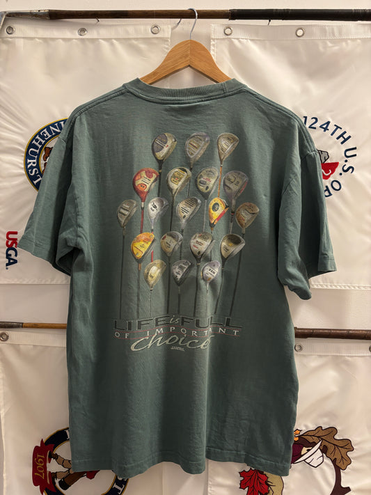 1990s Vintage Life Is Full of Important Choices Driver Golf T Shirt